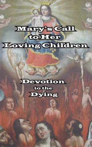 Mary's Call to Her Loving Children, Devotion to the Dying