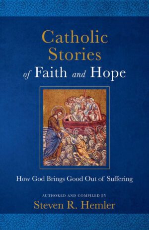 Catholic Stories of Faith and Hope