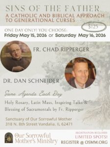 Daniel Ripperger May 15-16, 2026 One Day Only! Sins of the Father With Fr. Ripperger ...